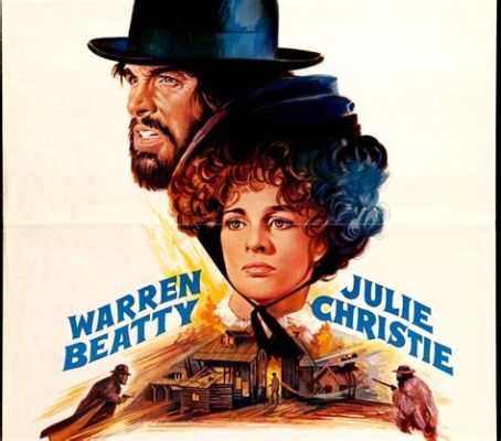 McCabe & Mrs. Miller!  The Story of a Gambling Saloon Owner and His Relationship with an Enigmatic Woman!