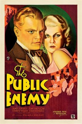 The Public Enemy -  a gangster drama exploring moral decay amidst Prohibition!